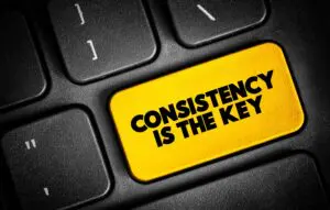 consistancy