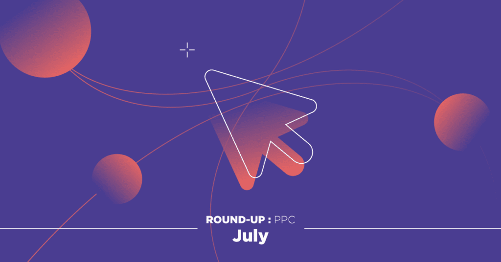 July PPC Round-up banner