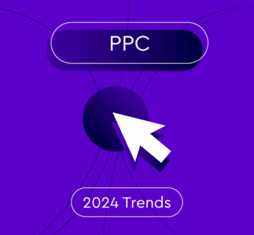 PPC 2024 trends click