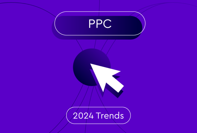 ppc 2024 trends click